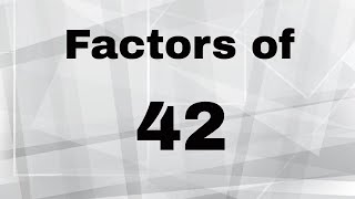 Factors of 42 [upl. by Lebasy]