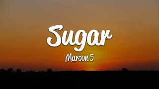 Maroon 5  Sugar Lyrics [upl. by Durwin]