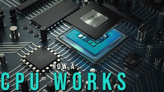 How A CPU Works  The CPU Explained [upl. by Ahlgren848]