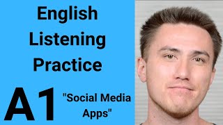 A1 English Listening Practice  Social Media Apps [upl. by Ummersen188]