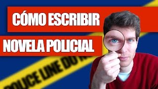 Cómo escribir una Novela Policial [upl. by Hanima]