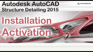 Autodesk AutoCAD Structure Detailing 2015  asd 2015  Complete Installation Activation [upl. by Ellett]