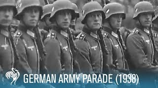 German Army Parade 1938  British Pathé [upl. by Holmun996]