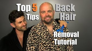 TOP 5 Back Hair Removal Tips  Ultimate Back Hair Removal Tutorial  How To ELIMINATE Back Hair SP [upl. by Ainav60]