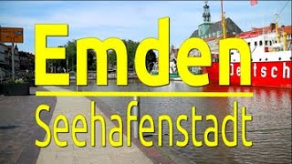 Seehafenstadt Emden  Ausflugsziele [upl. by Grishilde]