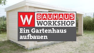 HolzGartenhaus aufbauen Anleitung  BAUHAUS Workshop [upl. by Alyahsat382]