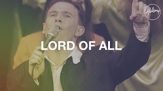 Lord Of All  Hillsong Worship [upl. by Yusem]