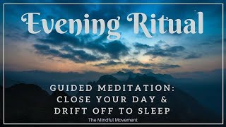 Evening Ritual to Close Your Day  Deep Sleep Meditation  Mindful Movement [upl. by Nsaj]