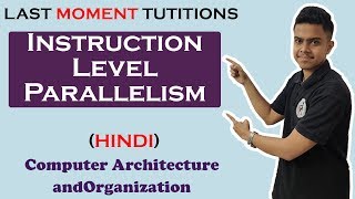 Instruction Level Parallelism ILP  Computer Organization and Architecture Lectures in Hindi [upl. by Auop563]