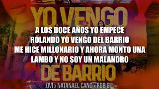 LETRA Yo Vengo De Barrio  Ovi x Natanael Cano x Robgz [upl. by Anilehs]