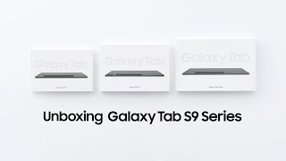 Galaxy Tab S9 Series Official Unboxing  Samsung​ [upl. by Schaffel]