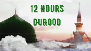 12 Hours  Durood Shareef [upl. by Elgna]