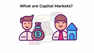 What are capital markets  Capital Markets Explained [upl. by Ariaet]