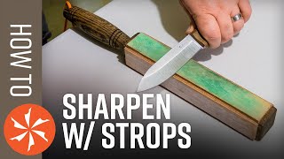 How To Sharpen A Knife Vol 2 Use a Leather Strop [upl. by Charley]