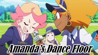 Little Witch Academia AMV 「Amandas Dance Floor」 [upl. by Adnahsam]