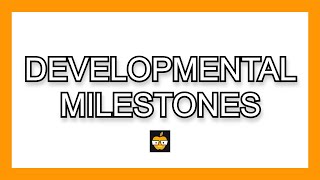 Developmental Pediatric Milestones IN UNDER 5 MINUTES [upl. by Jennie550]