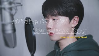 JP Saxe  If The World Was Ending feat Julia Michaels Cover by 하현상 Ha Hyunsang [upl. by Eeb88]