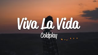 Coldplay  Viva La Vida Lyrics [upl. by Adnalu954]