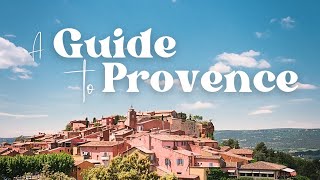 ULTIMATE GUIDE to PROVENCE 🇫🇷 Uncovering the Best Villages amp Towns in The South of France [upl. by Augusto1]