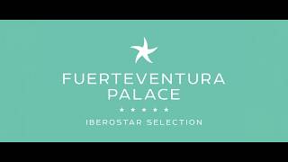 Discover Iberostar Selection Fuerteventura Palace  Iberostar Hotels amp Resorts [upl. by Harwell]