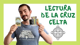 LECTURA DE TAROT  LA CRUZ CELTA [upl. by Euqnimod]