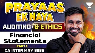 CA Inter May25  Financial Statements  Lesson 1  Audit  CA CS Shantam Gupta [upl. by Ahsan]