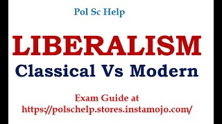 Liberalism core thoughts classical vs modern [upl. by Kilgore3]