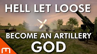 Hell Let Loose  The Ultimate Artillery Guide [upl. by Friedlander45]