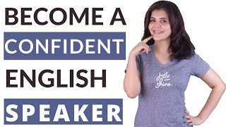 How to Speak Fluent English with Confidence  5 Tricks to Become Fluent amp Confident English Speaker [upl. by Perusse296]