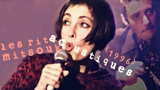 Les Rita Mitsouko  Acoustiques Live 1996 [upl. by Aihsilat647]