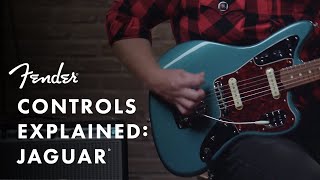 Controls Explained Fender Jaguar  Fender [upl. by Orvil]