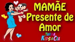 MAMÃE PRESENTE DE AMOR ♪ Música para o Dia das MÃES [upl. by Borlow]