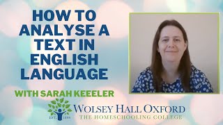 How To Analyse A Text In English Language  English Tutor Sarah Keeler Explains [upl. by Ajiram]