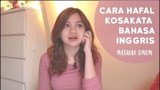 Cara Hafal Kosakata Bahasa Inggris  Kendala Umum [upl. by Malo]