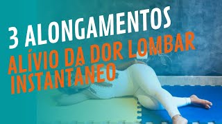 3 ALONGAMENTOS PARA DOR LOMBAR E CIÁTICO ALIVIO INSTANTÂNEO [upl. by Natloz]