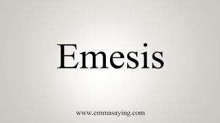 How To Say Emesis [upl. by Kcirre]