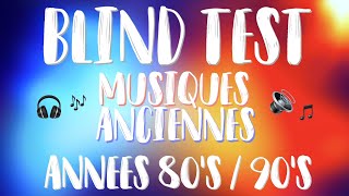 BLIND TEST  MUSIQUES ANNÉES 80s90s [upl. by Ynaiffit405]