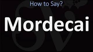 How to Pronounce Mordecai CORRECTLY [upl. by Aihcrop]