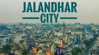 Jalandhar City  Visit Punjab  Lovel Aujla [upl. by Ebag852]