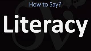 How to Pronounce Literacy CORRECTLY [upl. by Thea]