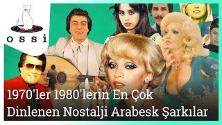 En Çok Dinlenen Nostalji Arabesk Şarkılar 1970  1980 ler [upl. by Seabrook]