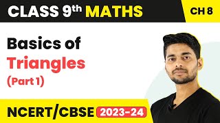 Basics of Triangles Part 1  Triangles  Class 9 Maths [upl. by Ennahgiel]