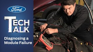 How to Diagnose a Module Failure  Ford Tech Talk [upl. by Ivatts]