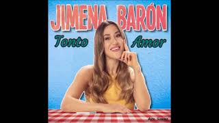 Jimena Barón  Tonto Amor Oficial [upl. by Tigram]