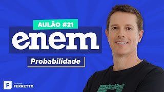 AULÃO AO VIVO PROBABILIDADE  ENEM 2020  Aula 21 [upl. by Weinreb]