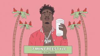 21 Savage  7 Min Freestyle Official Audio [upl. by Trebled]