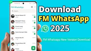 How to Download FM Whatsapp Latest Version 2025  FM Whatsapp [upl. by Wilie]