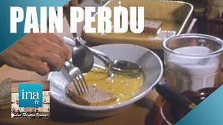 La véritable recette du pain perdu  Archive INA [upl. by Oriane531]