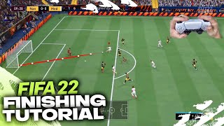 FIFA 22 FINISHING TUTORIAL  COMPLETE GUIDE [upl. by Simah]