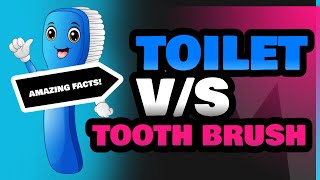 Toilet and Tooth Brush [upl. by Miof Mela]